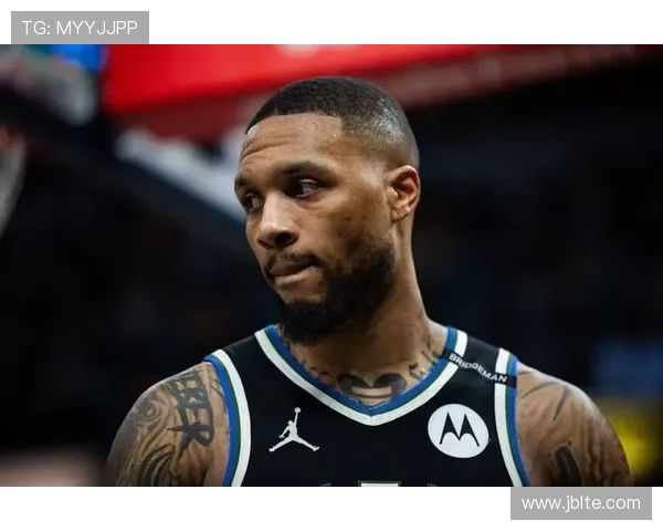 利拉德直言雄鹿老板质疑其能力阵容配置引发不满